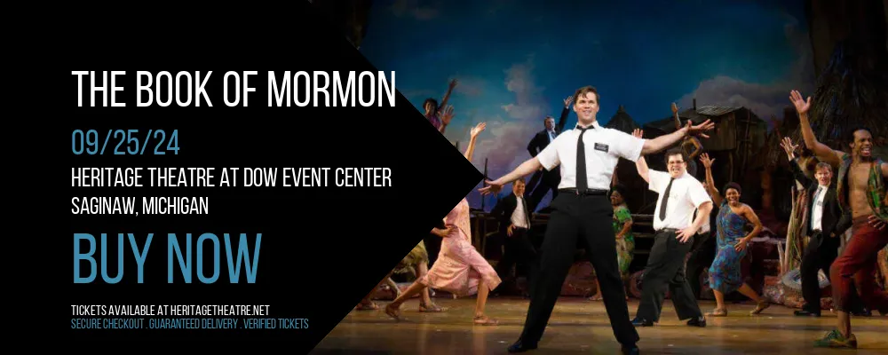 The Book Of Mormon at Heritage Theatre At Dow Event Center